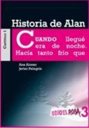 HISTORIA DE ALAN 3 ODIO EL ROSA
