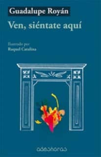 Ven, siéntante aquí