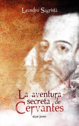 AVENTURA SECRETA DE CERVANTES, LA