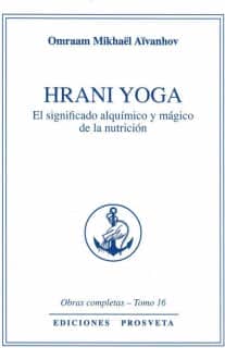 HRANI YOGA - El significado alquimico y mágico de la nutrición