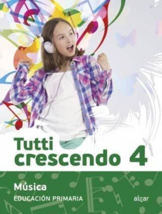 MUSICA 4ºPRIMARIA TUTTI CRESCENDO