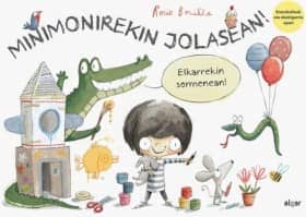 Minimonirekin jolasean! Elkarrekin sormenean!