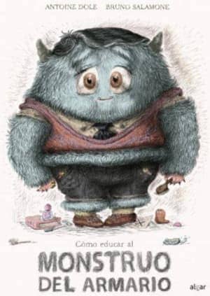 Cómo educar al monstruo del armario