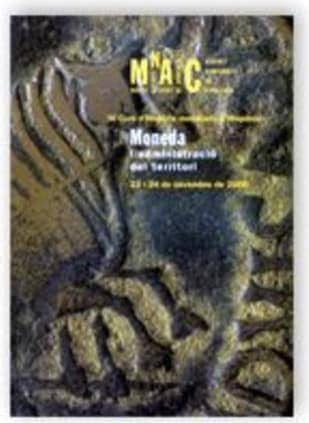 Curs d'Història monetària d'Hispània del GNC. Moneda i administració del territori/IV