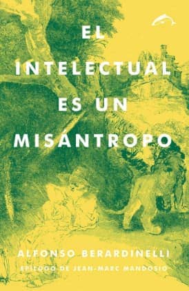 El intelectual es un misántropo