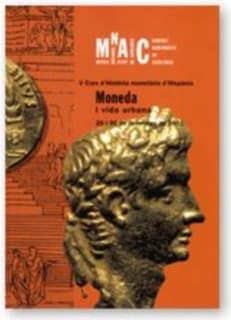 Curs d'Història Monetària d'Hispània del GNC. Moneda i vida urbana/V