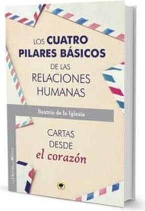 LOS CUATRO PILARES BÁSICOS DE LAS RELACIONES HUMANAS