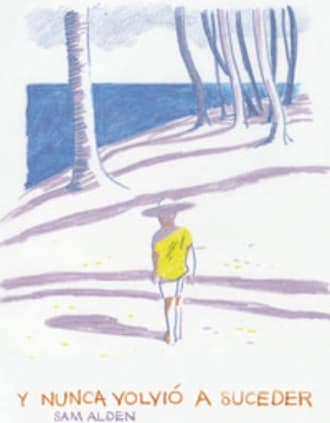 Y nunca volvió a suceder