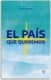 El país que queremos