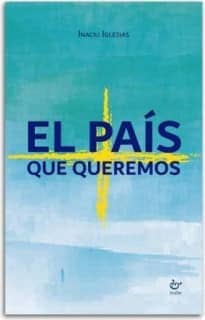 El país que queremos