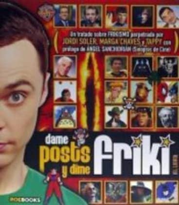 DAME POSTS Y DIME FRIKI