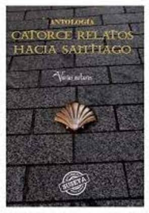 Catorce relatos hacia Santiago