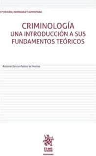 Criminología una Introducción a sus Fundamentos Teóricos 8ª Edición 2016