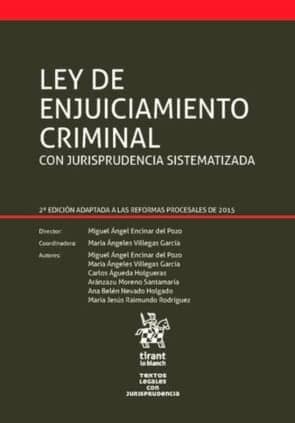 Ley de Enjuiciamiento Criminal con Jurisprudencia Sistematizada 2ª Edición