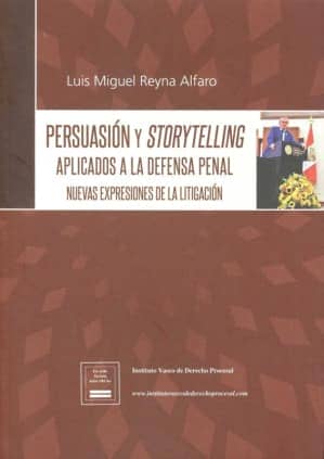 Persuasión y Storytelling aplicados a la defensa penal