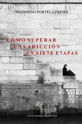 Cómo superar una adicción en siete etapas