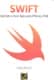 SWIFT. Aprende a crear Apps para iPhone y iPad