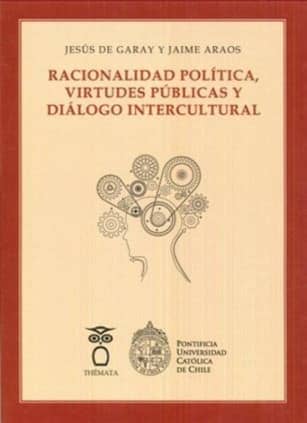 Racionalidad política, virtudes públicas y diálogo intercultural
