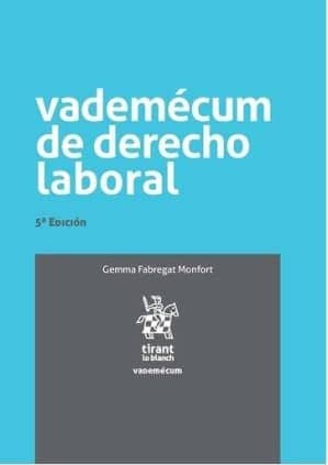 Vademécum de Derecho Laboral 5ª Edición 2017