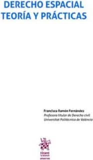 Derecho Espacial Teoría y Prácticas