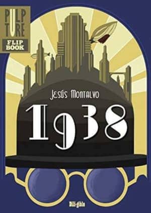 1938/¡Furia desatada en Mundo Guerra!