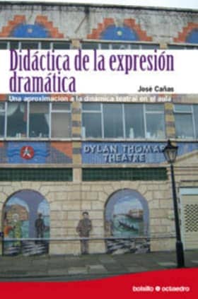Didctica de la expresin dramtica (Ed. Bolsillo)
