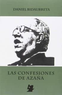 LAS CONFESIONES DE AZAÑA