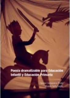 Poesía dramatizable para Educación Infantil y Educación Primaria