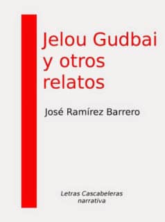 Jelou Gudbai y otros relatos