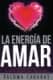 LA ENERGIA DE AMAR. PARAMETRO100