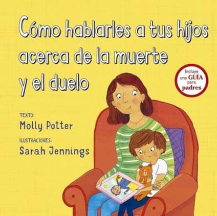 Cómo hablarles a tus hijos acerca de la muerte y el duelo