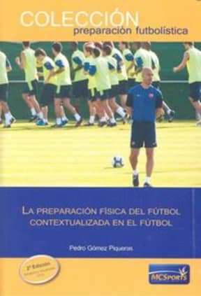 La preparación física del fútbol contextualizada en el fútbol