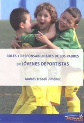 Roles y responsabilidades de los padres en jóvenes deportistas