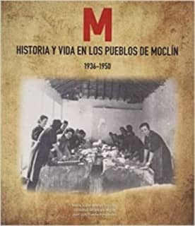 Historia y Vida en los Pueblos de Moclín (1936-1950)