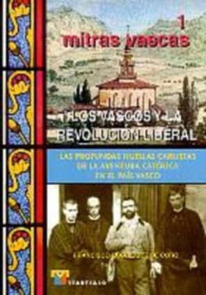 Mitras vascas 1. Los vascos y la revolución liberal