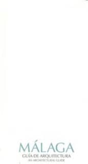 Guía de arquitectura de Málaga