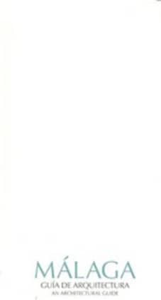 Guía de arquitectura de Málaga