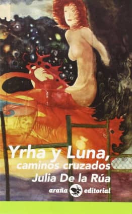 Yrha y Luna, caminos cruzados