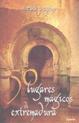 50 lugares mágicos de Extremadura