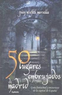 50 lugares embrujados de Madrid