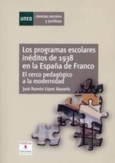 Los programas escolares inéditos de 1938 en la España de Franco