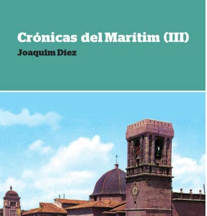Crónicas del Marítim (III)