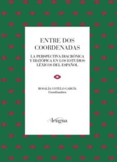 Entre dos coordenadas: La perspectiva diacrónica y diatópica en los estudios léxicos del español