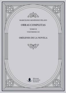 Obras Completas (Tomo II): Orígenes de la novela (O. C.)