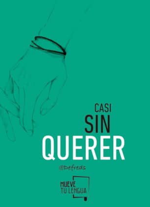 CASI SIN QUERER
