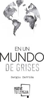 En un mundo de grises