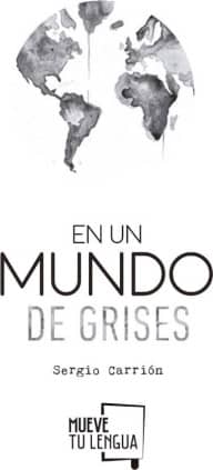 En un mundo de grises