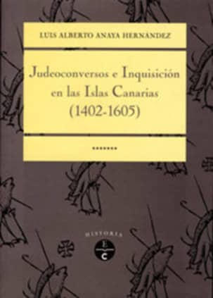 Judeoconversos e inquisición en las Islas Canarias