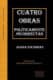 CUATRO OBRAS POLÍTICAMENTE YNCORRECTAS