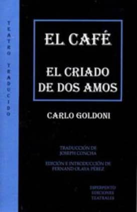 EL CAFÉ - EL CRIADO DE DOS AMOS